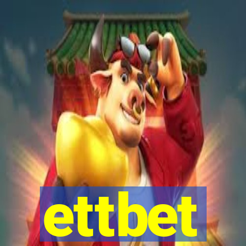 ettbet