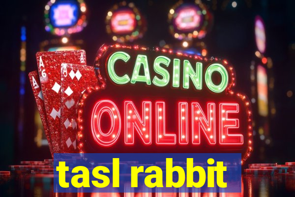 tasl rabbit