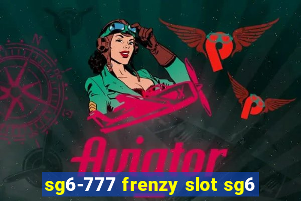 sg6-777 frenzy slot sg6