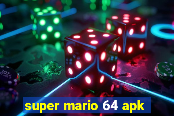 super mario 64 apk