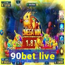 90bet live