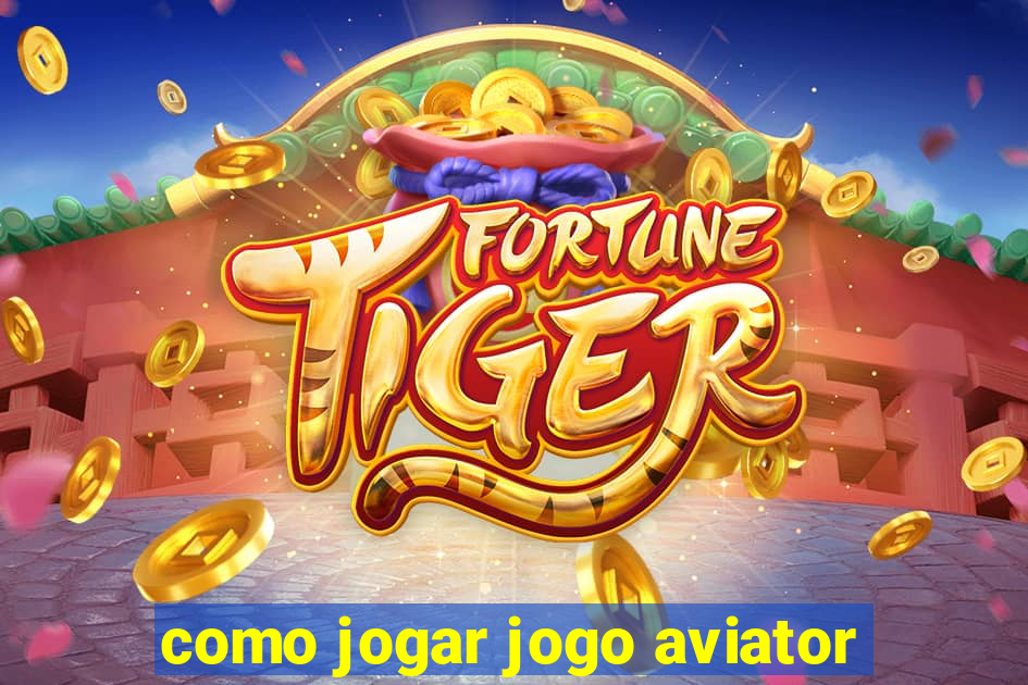 como jogar jogo aviator