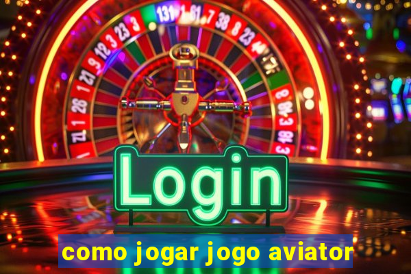 como jogar jogo aviator