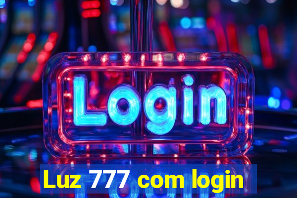 Luz 777 com login