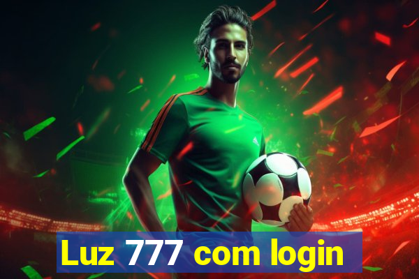 Luz 777 com login