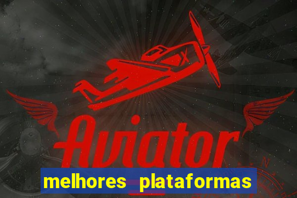 melhores plataformas para jogar fortune tiger