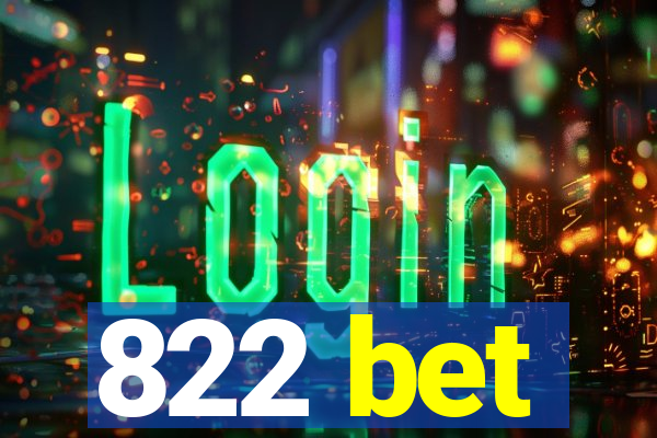 822 bet