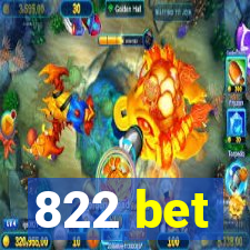 822 bet