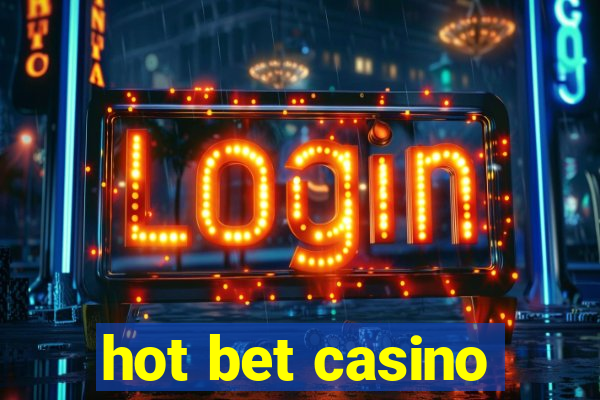 hot bet casino