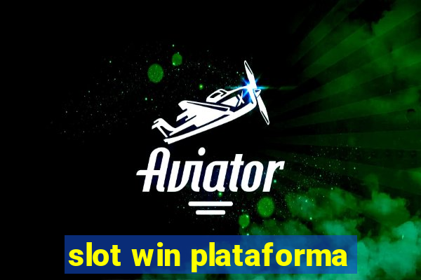 slot win plataforma