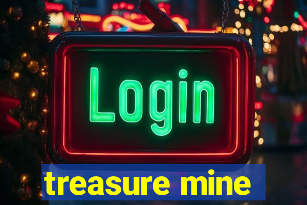 treasure mine