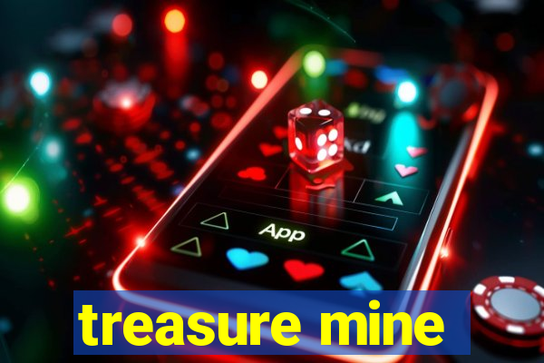 treasure mine