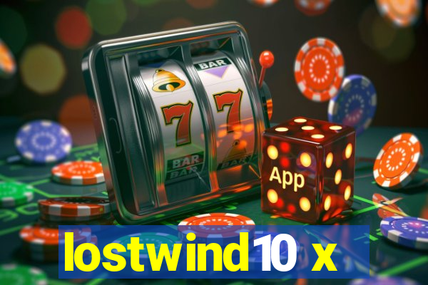 lostwind10 x