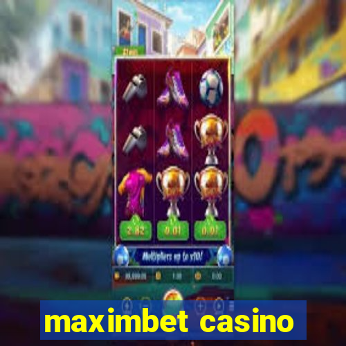 maximbet casino