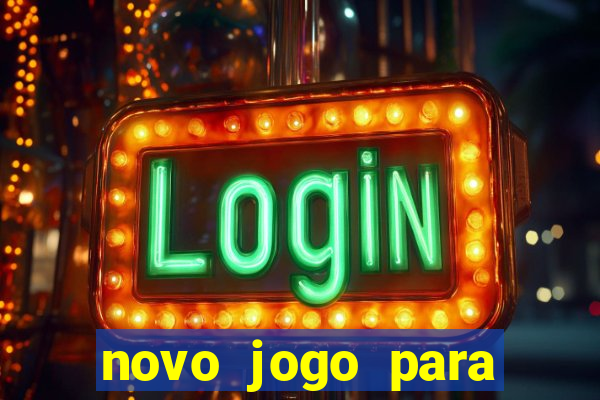 novo jogo para ganhar dinheiro