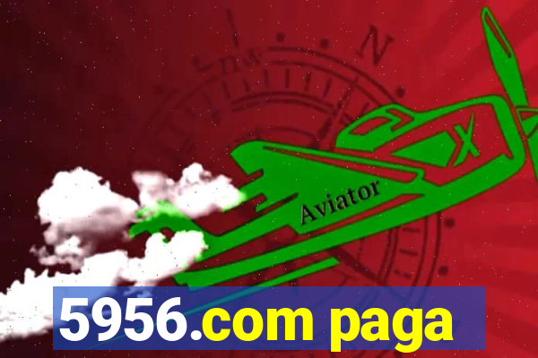 5956.com paga