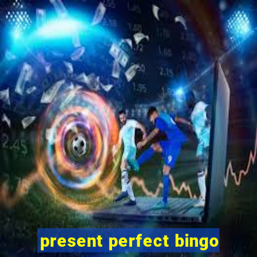 present perfect bingo