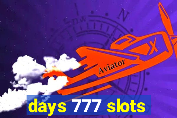 days 777 slots