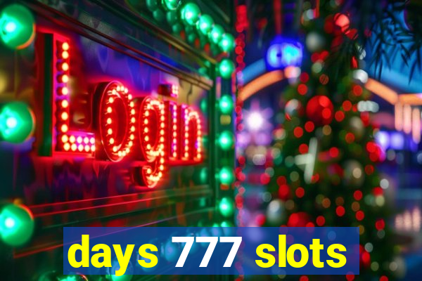 days 777 slots