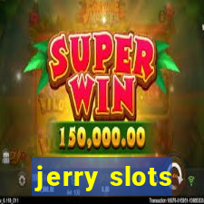 jerry slots