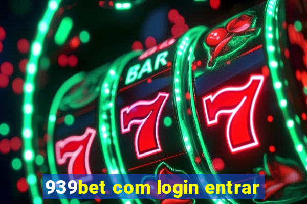 939bet com login entrar