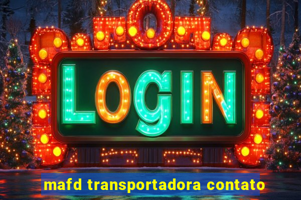 mafd transportadora contato