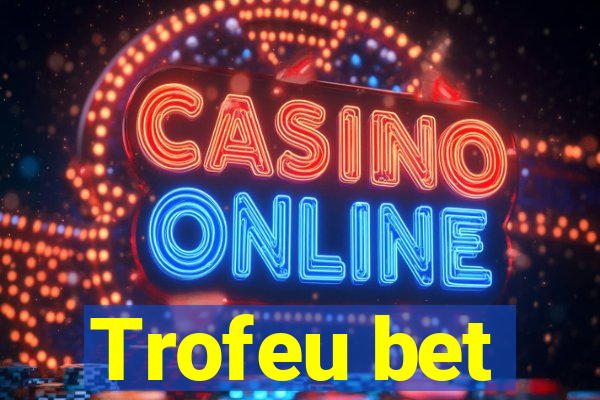 Trofeu bet