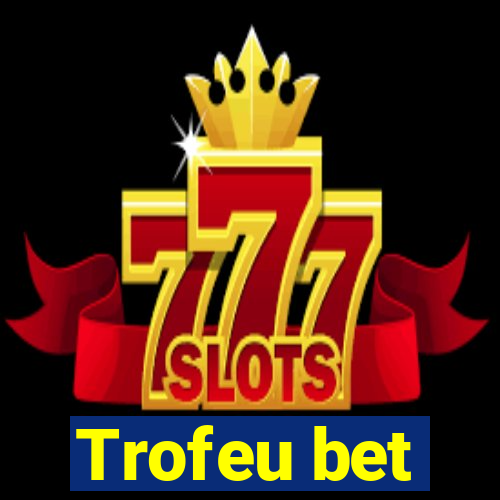 Trofeu bet