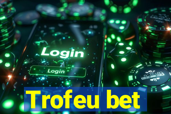 Trofeu bet