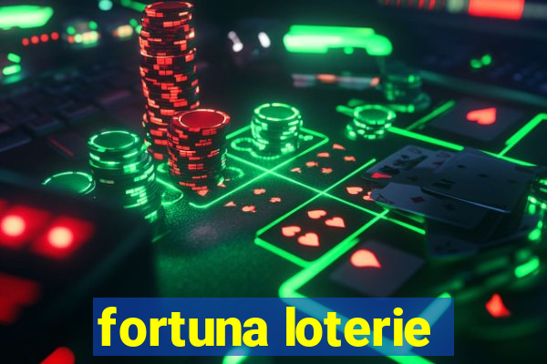 fortuna loterie