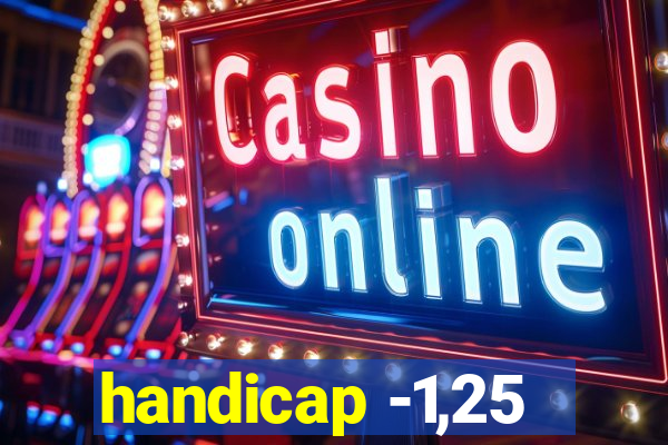 handicap -1,25