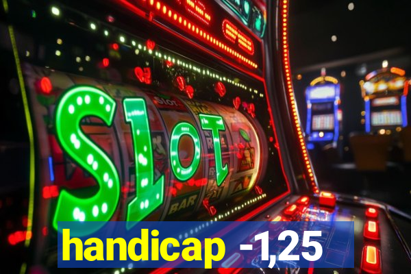 handicap -1,25