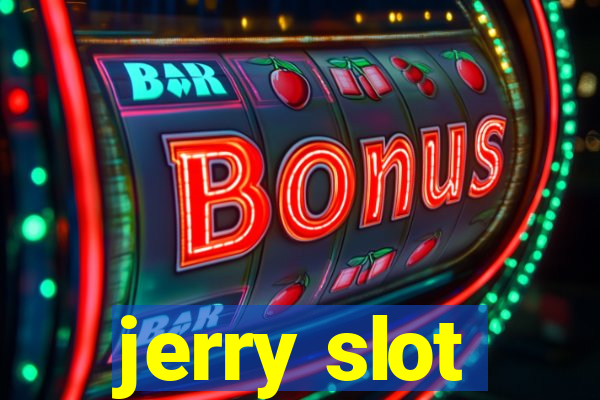 jerry slot