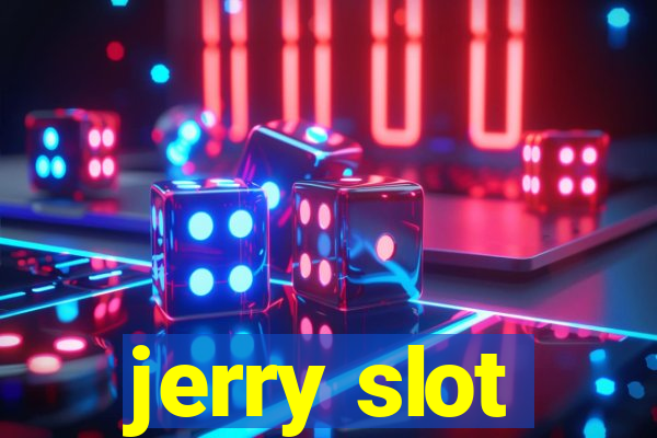 jerry slot