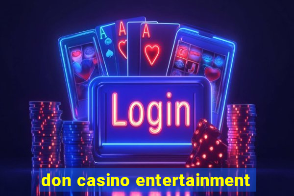 don casino entertainment