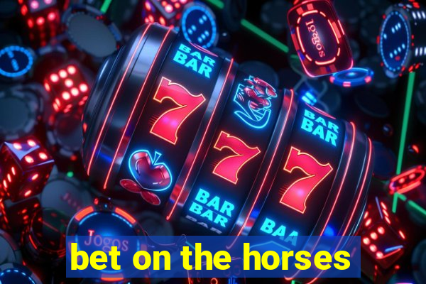 bet on the horses