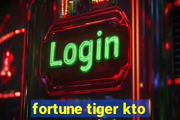 fortune tiger kto