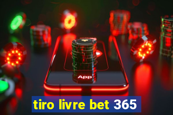 tiro livre bet 365