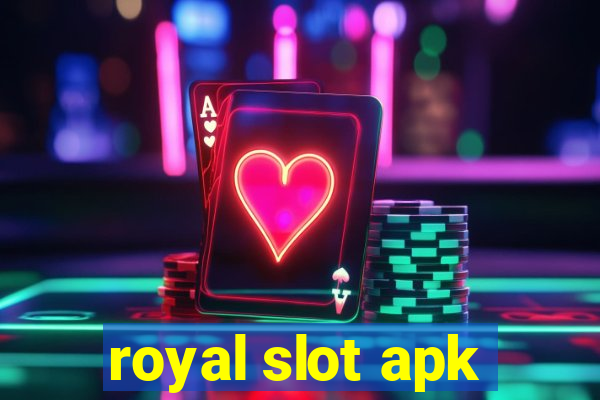 royal slot apk