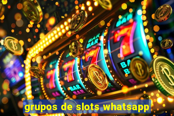 grupos de slots whatsapp