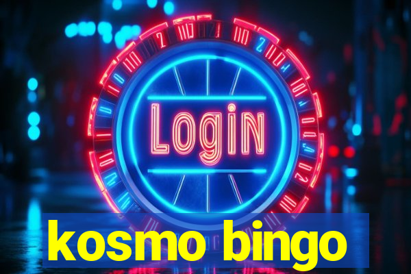 kosmo bingo