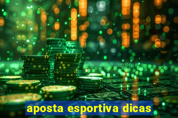 aposta esportiva dicas