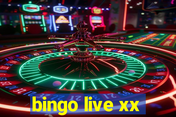 bingo live xx