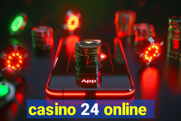 casino 24 online