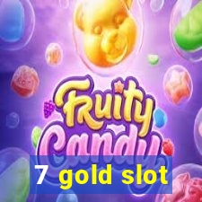 7 gold slot