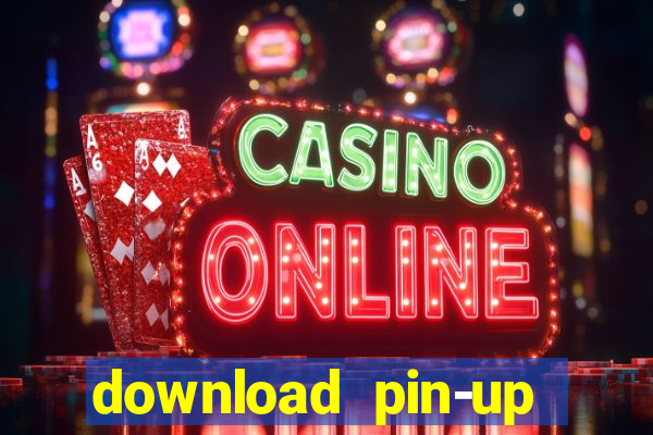 download pin-up casino apk