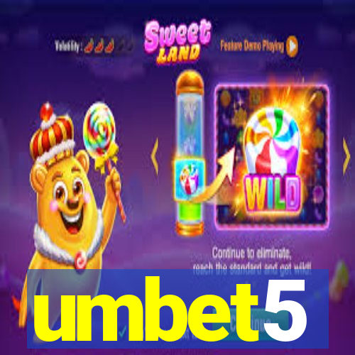 umbet5