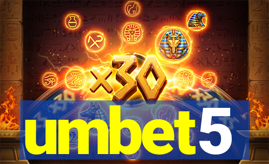 umbet5