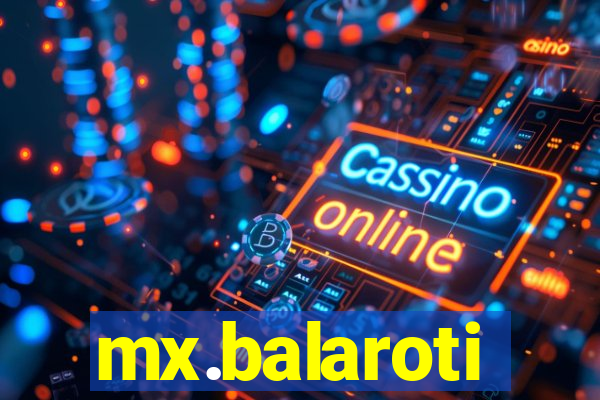 mx.balaroti