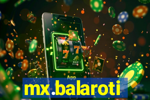 mx.balaroti